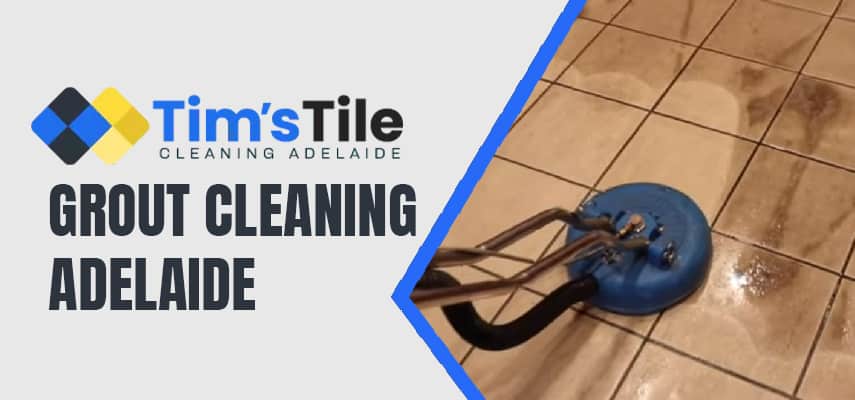 Grout Cleaning Adelaide