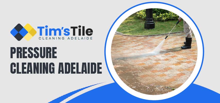 Pressure Cleaning Adelaide